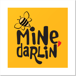 Bee mine darlin' Posters and Art